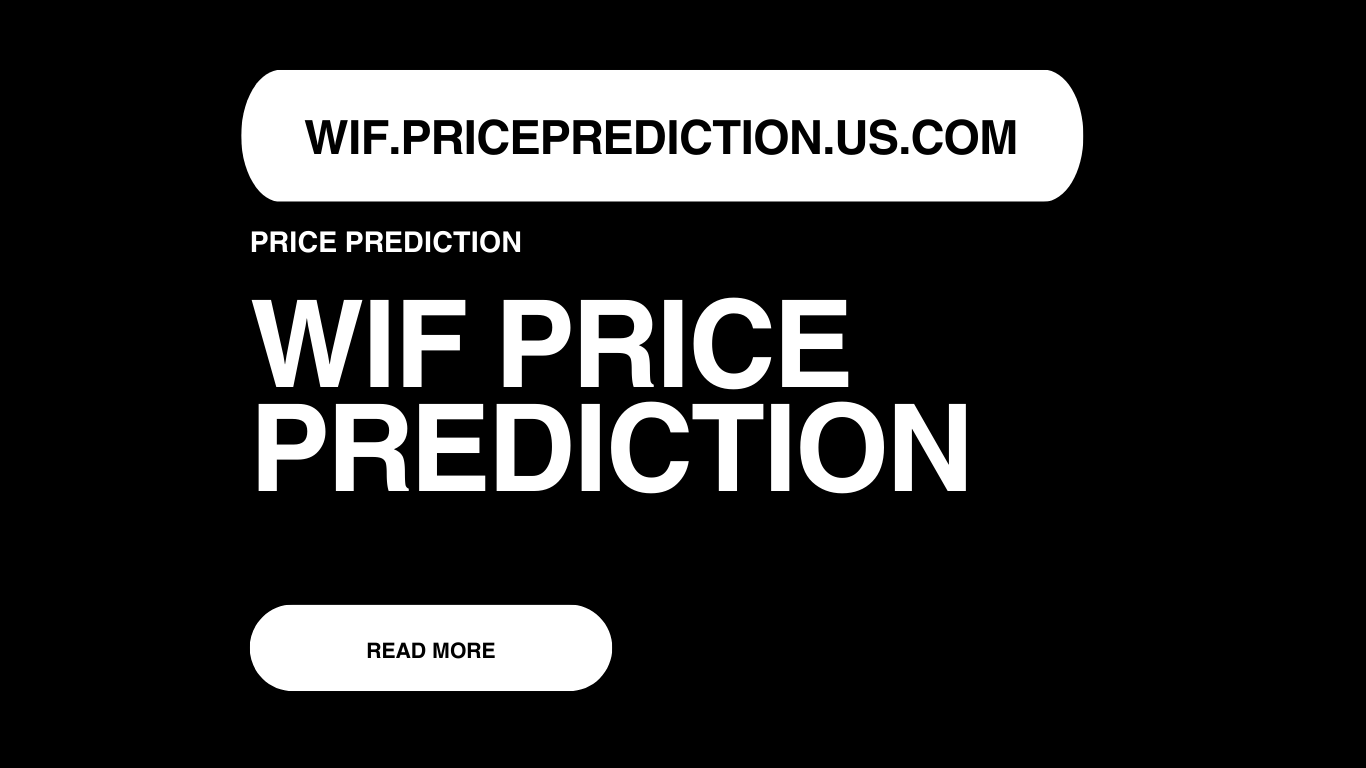 WIF Price Prediction | WIF Forecast 2025, 2030, 2040